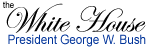 Welcome to the White House, President George W.
                Bush